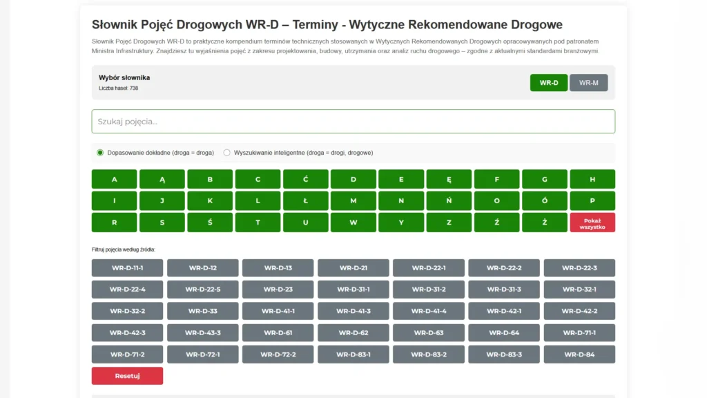 Słownik Pojęć Drogowych WR-D – Terminy - Wytyczne Rekomendowane Słownik Pojęć Drogowych WR-D – Terminy - Wytyczne Rekomendowane Drogowe aplikacja Marcin Hałuszczak